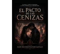 EL PACTO DE LAS CENIZAS. Una novela romántica distópica oscura