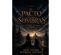EL PACTO DE LAS SOMBRAS: La última puerta
