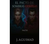 El Pacto de Sombras Gemelas
