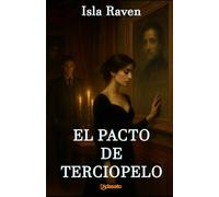 El Pacto de Terciopelo (Mis Novelas Más Eróticas)