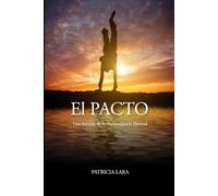 EL PACTO: Una Travesía de la Inocencia a la Libertad