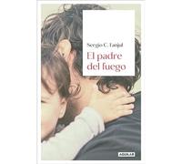 El padre del fuego - Spanish Language Paperback NEW Sergio C. Fanju 2024