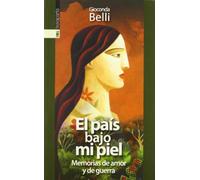 El Pais Bajo Mi Piel: Memorias de amor y guerra (GEBARA)