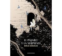 El pájaro y la serpiente (Las Tres Noches 3) (Reservoir Gráfica)