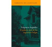 El Palacio Azul de Los Ingenieros Belgas: 59 (Narrativa del Acantilado)