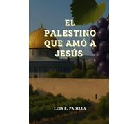 El palestino que amó a Jesús