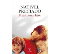 El pan de mis hijos (ESPASA NARRATIVA)