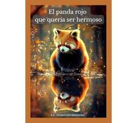 El panda rojo que quería ser hermoso