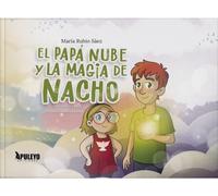 El papá nube y la magia de Nacho
