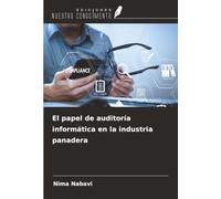 El papel de auditoría informática en la industria panadera