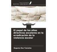 El papel de los altos directivos escolares en la erradicación de la violencia escolar