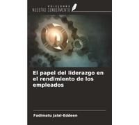 El papel del liderazgo en el rendimiento de los empleados