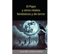 El Papo y otros relatos fantásticos y de terror