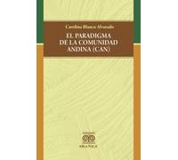 El paradigma de la comunidad andina (CAN)