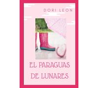 El Paraguas de Lunares: Viaja al mundo mágico de las emociones