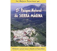 El parque natural de Sierra Mágina : 20 itinerarios a pie--
