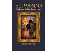El Pasado: Shadows of the First-Quarter Moon