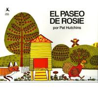 El Paseo de Rosie (Rosie's Walk) (Spanish Edition) by Pat Hutchins (1997-05-01)