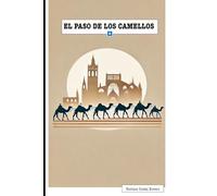 EL PASO DE LOS CAMELLOS: 2 (SOMBRAS EN EL LEVANTE)