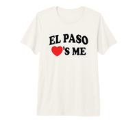 El Paso Loves Me Premium T-Shirt