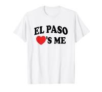 El Paso Loves Me T-Shirt