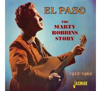El Paso - The Marty Robbins Story 1952-1960 [ORIGINAL RECORDINGS REMASTERED] 2CD SET by Marty Robbins (2012-02-07)