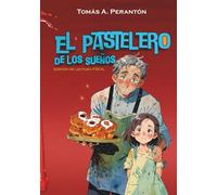 El pastelero de los sueños: Edición de lectura accesible y primeros lectores