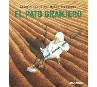 El pato granjero / Farmer Duck (ALBUMES ILUSTRADOS)