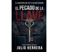 EL PECADO DE LA LLAVE: Justicia, rastro y sombra