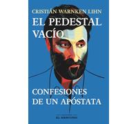 El pedestal vacío: Confesiones de un apóstata