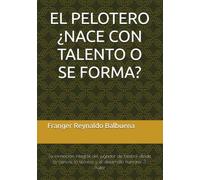 EL PELOTERO ¿NACE CON TALENTO O SE FORMA?: La formación integral del jugador de béisbol desde la ciencia, la técnica y el desarrollo humano 3. Autor