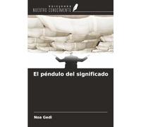 El péndulo del significado