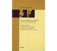 El postidealismo : Kierkegaard, Feuerbach, Marx, Nietzsche, Dilthey, Husserl, Scheler, Heidegger