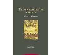 El pensamiento chino (Pliegos de Oriente)