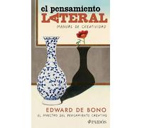 El Pensamiento Lateral: Manual de Creatividad