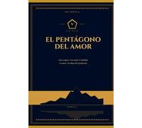 El Pentágono del amor: Cinco mujeres. Una noche en Marbella. Un amor a la altura de la perfección.