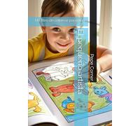 El pequeño artista: Un libro de colorear para niños (Libros pintar niños)