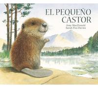 El pequeño castor / Little Beaver and the Echo