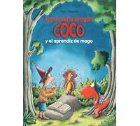 El pequeño dragón Coco y el aprendiz de mago / Little Dragon Coco and the Wizard's Apprentice