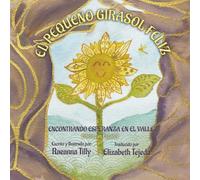 El Pequeño Girasol Feliz: Encontrando Esperanza en el Valle | Spanish Edition