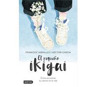 El pequeño ikigai (Destino. Fuera de colección)