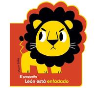 El pequeño león está enfadado/ Little Lion Is Angry (Las Grandes Emociones)