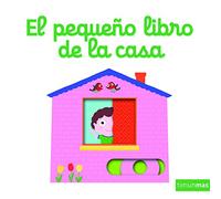 El pequeño libro de la casa (Libros con mecanismos)