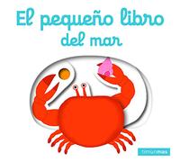 El pequeño libro del mar (Libros con mecanismos)