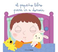 El pequeño libro para ir a dormir (Libros con mecanismos)