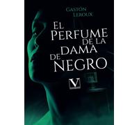 El perfume de la dama de negro (Narrativa)
