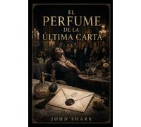 El perfume de la última carta: Capítulo 3 (SEBASTIAN ASHCROFT)