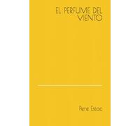 EL PERFUME DEL VIENTO: 4 (LA CARAVANA)