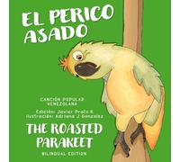 EL PERICO ASADO: THE ROASTED PARAKEET