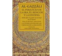 El perjuicio de la ira, el rencor y la envidia (traducción): Libro 25 del Ihya ulum ad-din